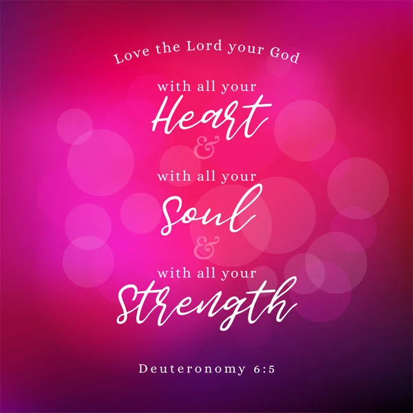 Bibelvers om Guds bud, kärlek Gud med hela ditt hjärta, själ och styrka på bokeh bakgrund — Stock vektor