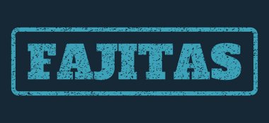 Fajitas lastik damgası