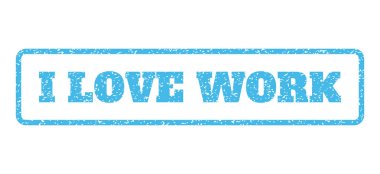 İş lastik damgası seviyorum