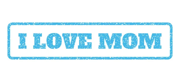 Ich liebe mom rubber stamp — Stockvektor