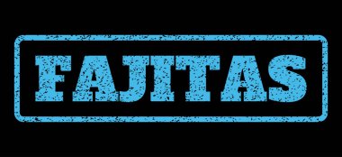 Fajitas lastik damgası