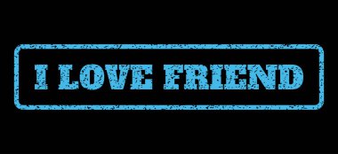 Arkadaş lastik damgası seviyorum