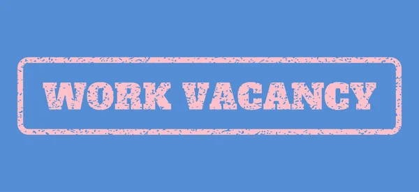 Work Vacancy Rubber Stamp — Stock Vector