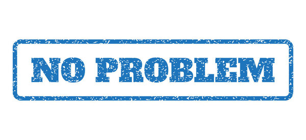 No Problem Rubber Stamp