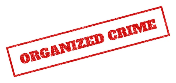 Organized Crime Rubber Stamp — Stock Vector