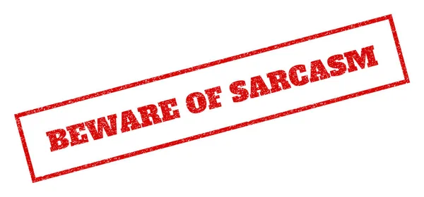 Остерігайтеся Sarcasm гумовий штамп — стоковий вектор