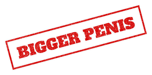 Bigger Penis Rubber Stamp
