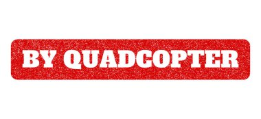 Quadcopter lastik damgası tarafından