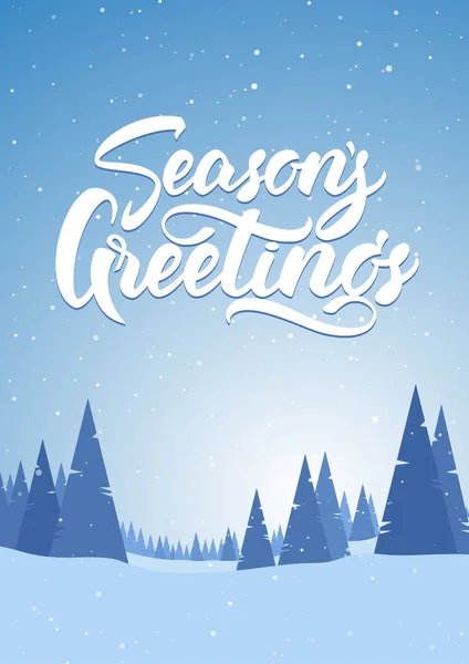 Blue snowy landscape with hand lettering of Seasons Greetings, pines and mountains. Merry Christmas and Happy New Year. — Stock Vector