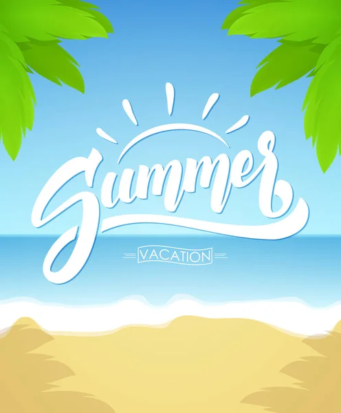 Vektor Illustration: Pinsel Schriftzug Zusammensetzung der Sommerferien auf sonnigem Ozean Strand Hintergrund — Stockvektor