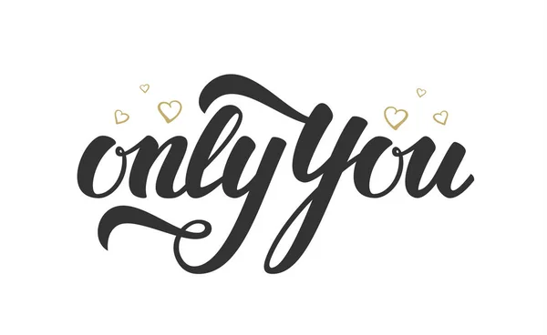 Ilustración vectorial. Escrito a mano elegante cepillo moderno con letras de Only You con corazones dorados — Archivo Imágenes Vectoriales