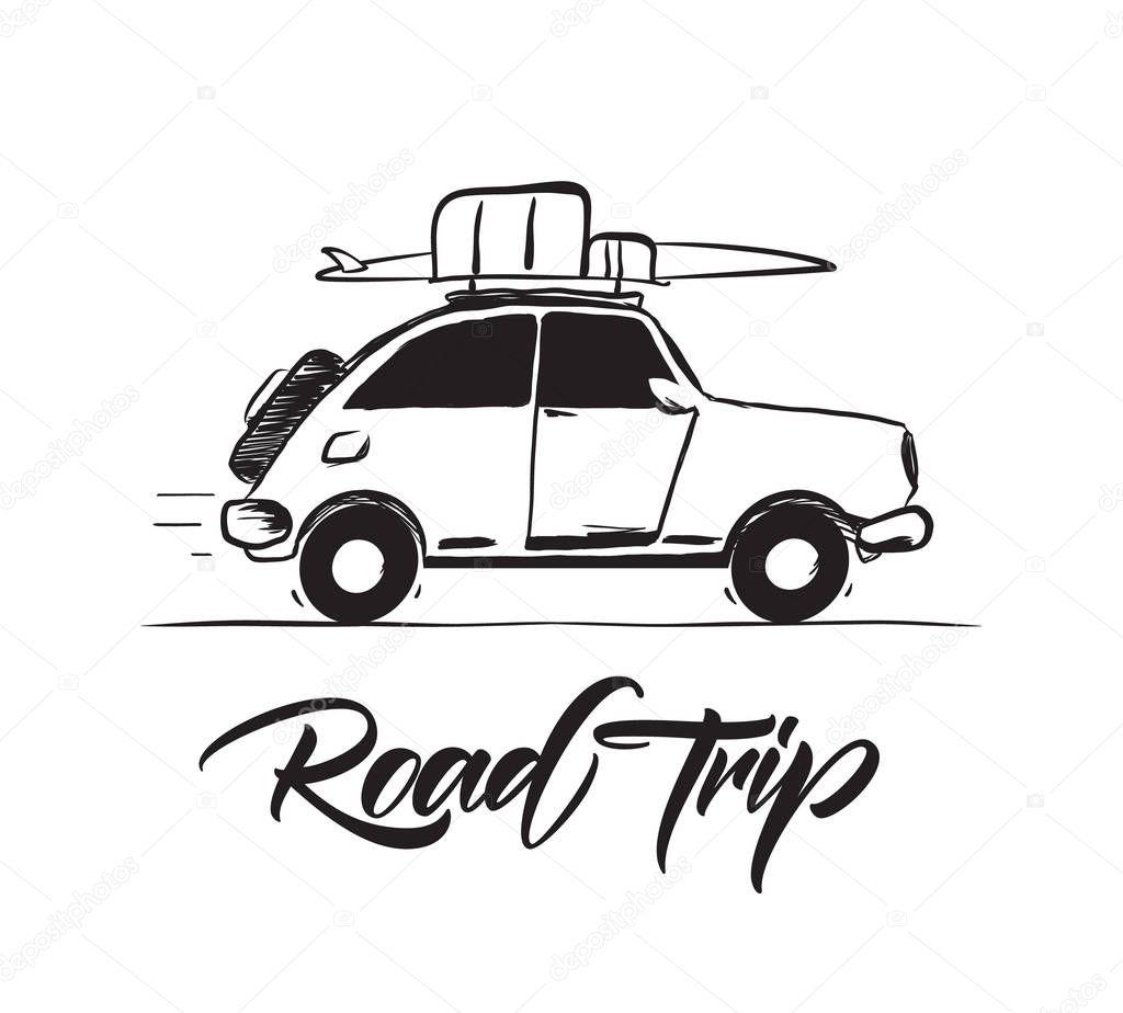 Hand drawn travel retro car with baggage and surfboard on the roof. Handwritten lettering of Road Trip.