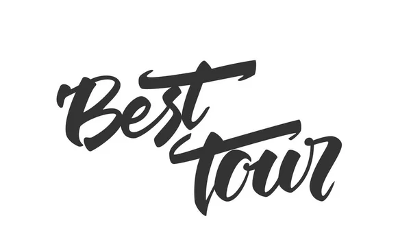 Lettrage pinceau de Best Tour sur fond blanc . — Image vectorielle