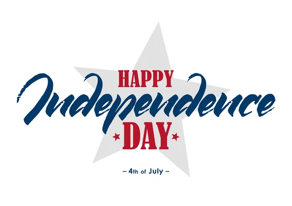 Handgeschreven belettering van Happy Independence Day. Fourth of July typografisch ontwerp. — Stockvector