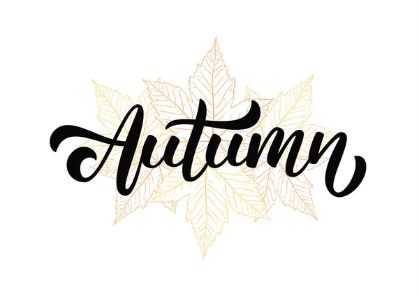 Handgeschreven compositie van de herfst aan kant belettering herfstbladeren getekende achtergrond. — Stockvector