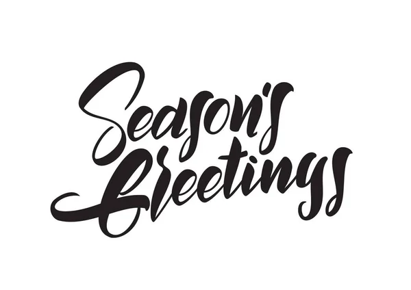 Vectorillustratie. Handgeschreven borstel Typ belettering van Seasons Greetings geïsoleerd op witte achtergrond — Stockvector