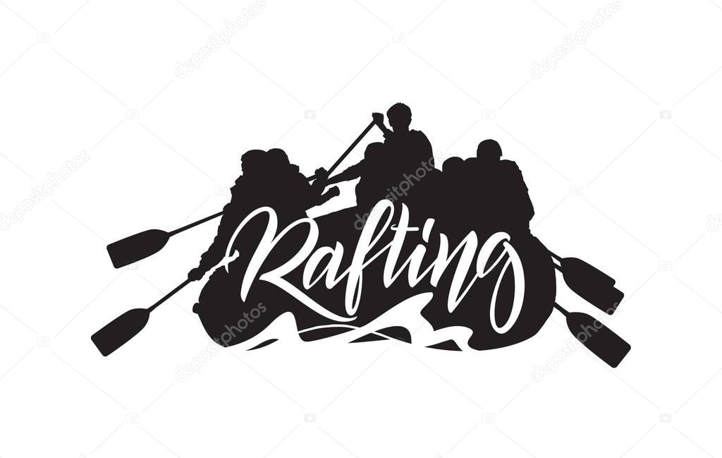 Vector illustration: Handwritten lettering on Silhouette of rafting team background. Typography emblem design