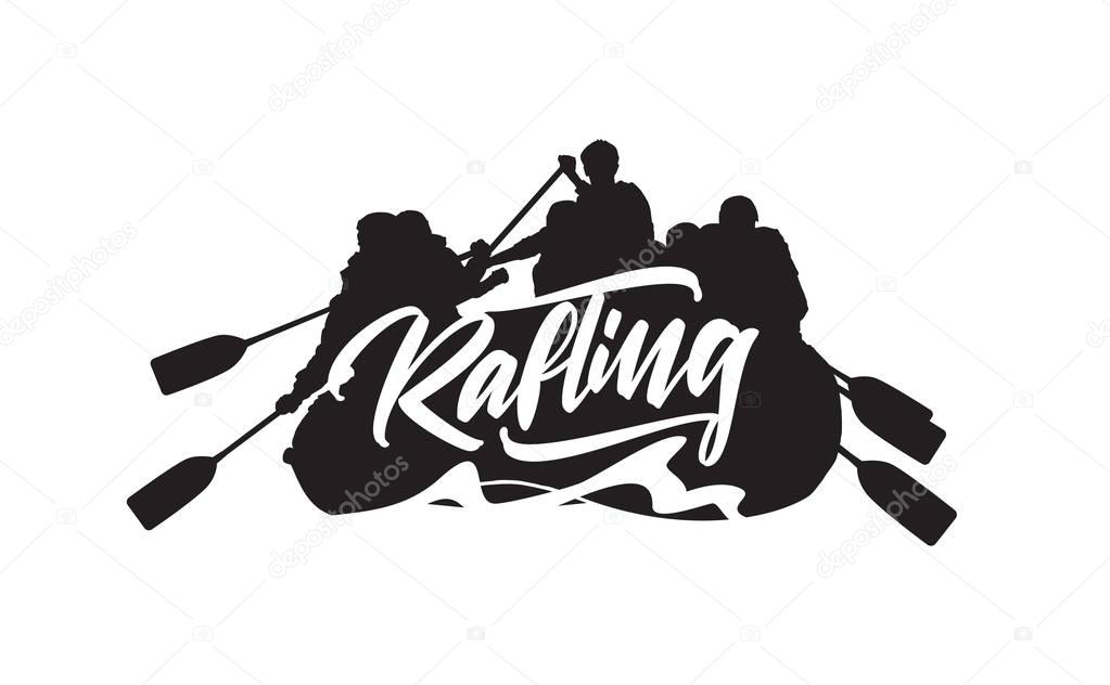 Vector illustration: Hand drawn lettering on Silhouette of rafting team background. Typography emblem design