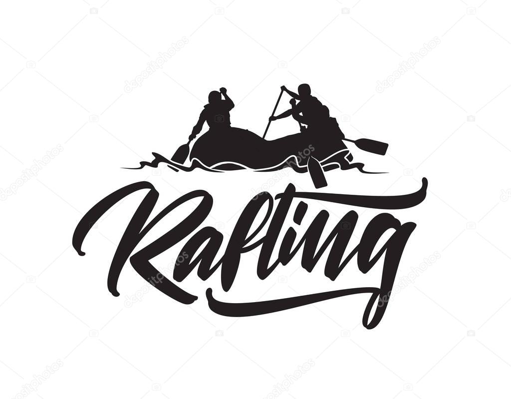Vector illustration: Hand drawn lettering type of Rafting with silhouette of team in boat. Typography emblem design