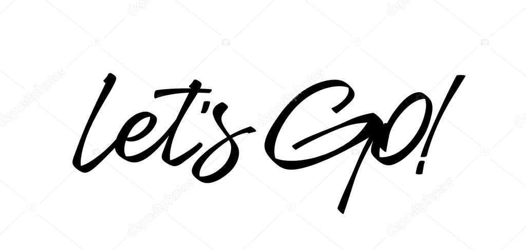 Vector illustration. Handwritten lettering of Lets Go on white background.