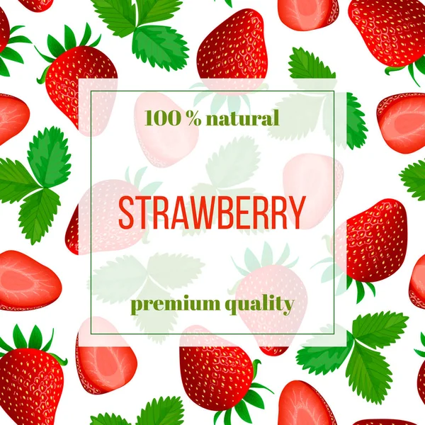 Tarjeta vectorial con fresas maduras con etiqueta cuadrada y texto 100% natural — Archivo Imágenes Vectoriales