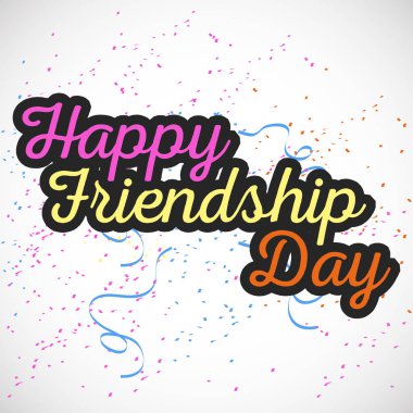 Mutlu arkadaşlık günleri.