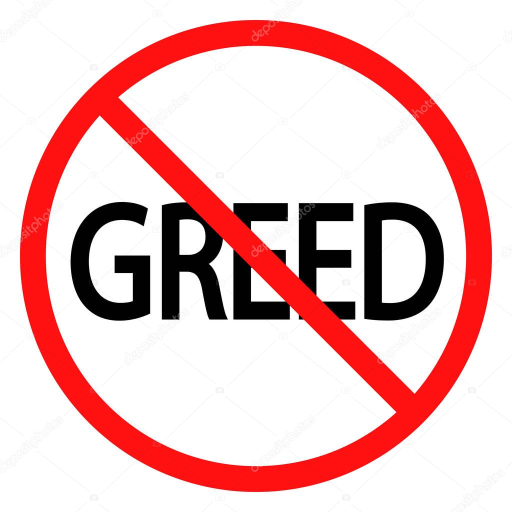 stop greed sign. Vector illustration