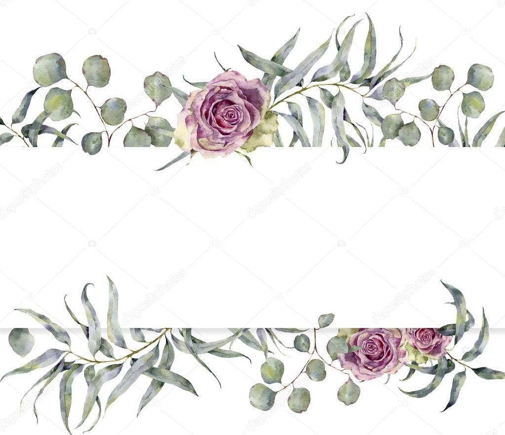 Watercolor card with eucalyptus branch and roses. Hand painted floral frame with round leaves of silver dollar eucalyptus and flowers isolated on white background. For design or print