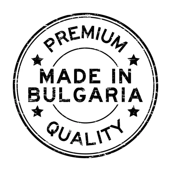 Grunge negro de primera calidad hecho en Bulgaria sello de goma — Vector de stock