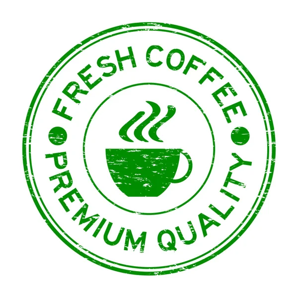 Grunge verde café fresco de primera calidad y taza icono sello de goma — Vector de stock