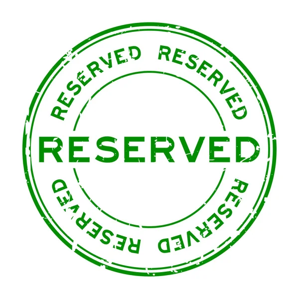 Grunge verde reserva ronda sello de goma sobre fondo blanco — Vector de stock