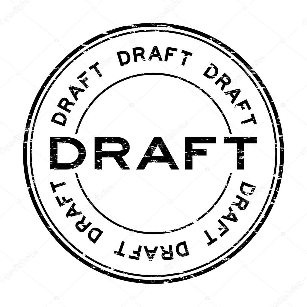 Grunge black draft round rubber stamp on white background