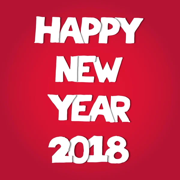 Wording happy new year 2018 in white color paper cut style on red background