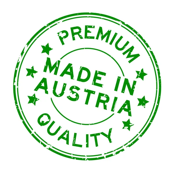 Grunge zelené špičkové kvality vyrobené v Rakousku kulaté razítko pečeť na bílém pozadí — Stockový vektor