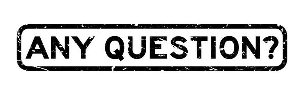 Grunge noir toute question mot carré cachet en caoutchouc sur fond blanc — Image vectorielle