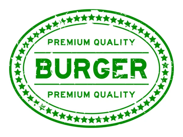 Grunge zielony burger owalne najwyższej jakości pieczęć pieczęć na białym tle — Wektor stockowy