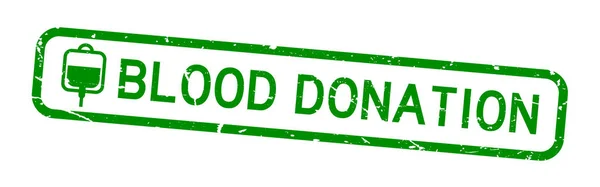 Palabra de donación de sangre verde grunge con sello cuadrado de icono de bolsa de sangre sobre fondo blanco — Vector de stock