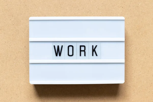 Kotak Cahaya Putih Dengan Kata Kata Yang Bekerja Pada Latar — Stok Foto