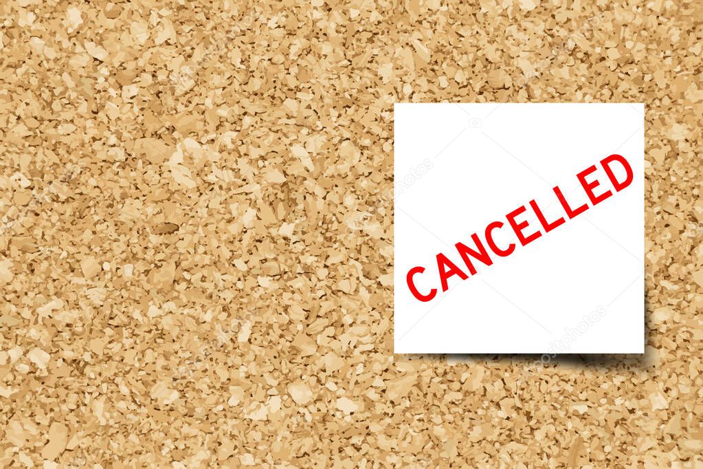 White note with word cancelled on cork board background with copy space (Vector)