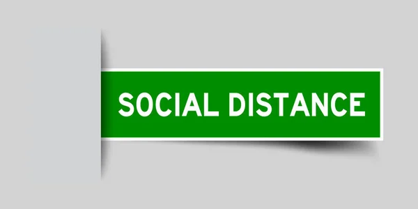 Grüner Aufkleber Mit Dem Wort Soziale Distanz Grauen Hintergrund Eingefügt — Stockvektor