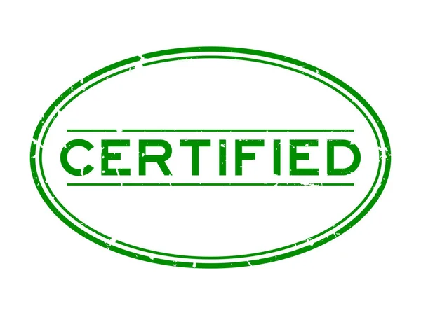 Grunge Grön Certifierat Ord Oval Gummi Tätning Stämpel Vit Bakgrund — Stock vektor