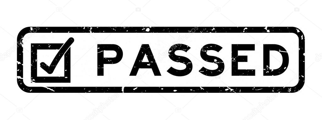 Grunge black passed with check mark icon square rubber seal stamp on white background