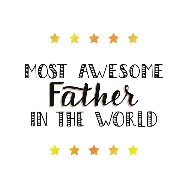 Цитата Найдивовижніший батько у світі . — стоковий вектор