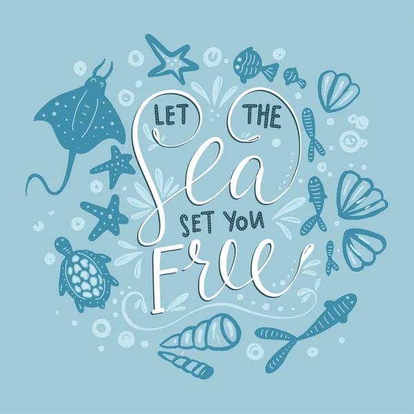 WebLet the sea set you free. Векторная карточка с ручной фразой . — стоковый вектор