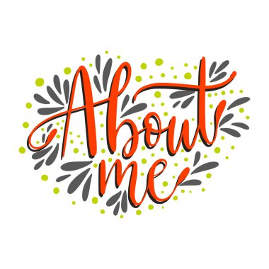 About me. Script handmade lettering quote for social media designs. clipart