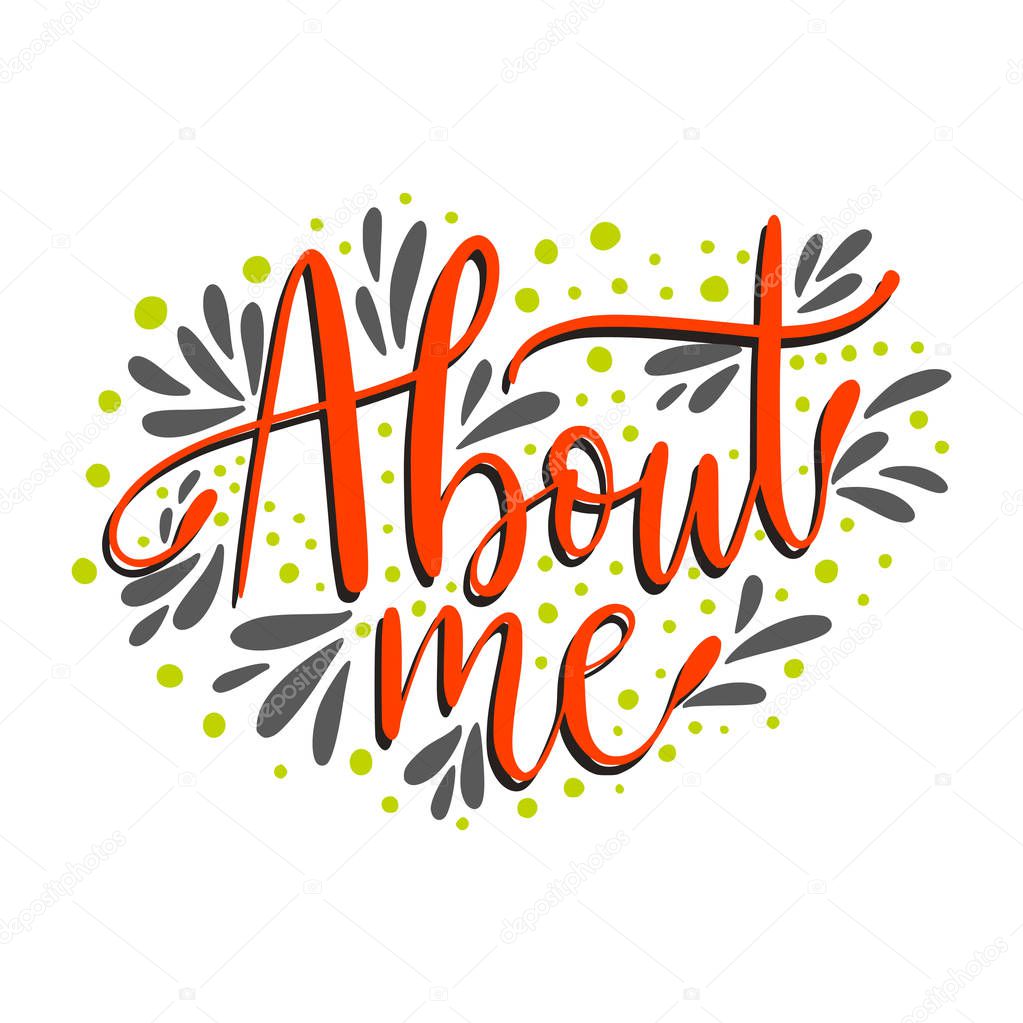 About me. Script handmade lettering quote for social media designs.