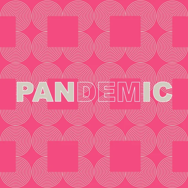 Graphic of the word pandemic with some letters highlighted to say panic, on a pink background with beige spirals