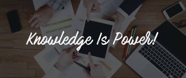 Bilgi güçtür! Kavramı
