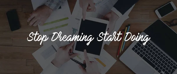 STOP DREAMING START DOING — Stock Photo, Image