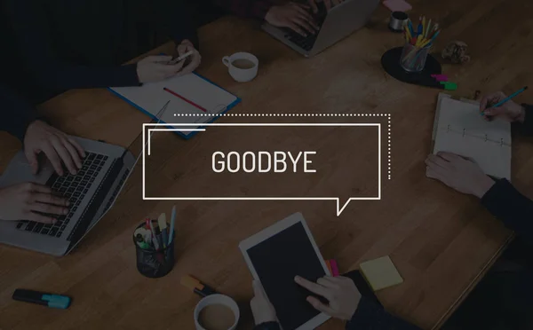 OFICINA DE TRABAJO EN EQUIPO DE NEGOCIOS CONCEPTO DE GOODBYE — Foto de Stock